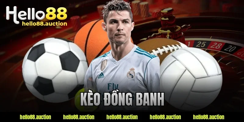 Kèo Đồng Banh Là Gì? Cách Đọc Kèo Chuẩn Cho Người Mới